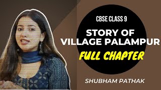 Story of Village Palampur  Full Chapter  Class 9 Economics  CBSE Class 9 SST  Shubham Pathak [upl. by Piselli823]