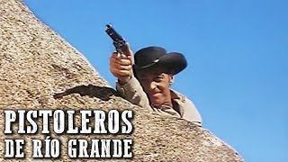 Pistoleros de Río Grande  PELÍCULA DEL OESTE  Español  Película de pistoleros [upl. by Etep]