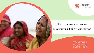 Bolstering Farmer Producer Organizations [upl. by Quartis]