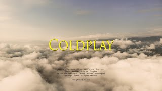 COLDPLAY CHILL Playlist [upl. by Ciryl]