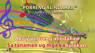 Pobreng Alindahaw  Visayan Folk Song with Lyrics [upl. by Ignatzia]