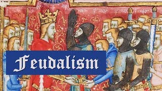 Feudalism in Medieval Europe What is Feudalism [upl. by Ellie845]