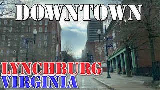 Lynchburg  Virginia  4K Downtown Drive [upl. by Aray689]