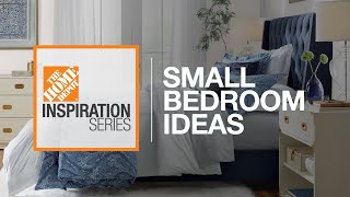 11 Simple Small Bedroom Ideas  The Home Depot [upl. by Alokin]