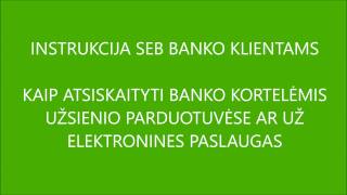 Instrukcija SEB banko klientams kaip aktyvuoti atsiskaitymą internetu [upl. by Dido]