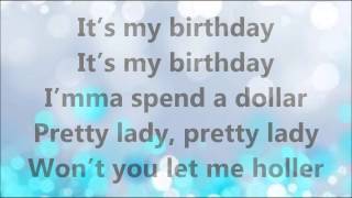 Will I Am Its My BirthDay Lyrics [upl. by Nani]