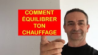 COMMENT EQUILIBRER TON CHAUFFAGE [upl. by Anailil]