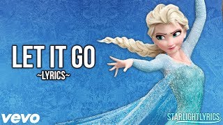 Frozen  Let It Go Lyrics HD [upl. by Lossa762]