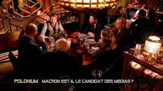 Macron estil le candidat des médias  Polonium [upl. by Vinny]