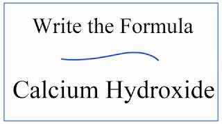 Writing the Formula for Calcium Hydroxide [upl. by Rbma]