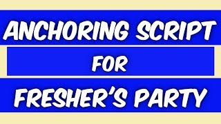 Anchoring Script for Freshers Party Freshers Party for college [upl. by Naomi425]