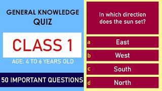 Class 1 General Knowledge Quiz  50 Important Questions  Age 4 to 6 Years Old  GK Quiz  Grade 1 [upl. by Felisha]