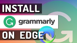 How To Install Grammarly In Microsoft Edge [upl. by Seaddon497]