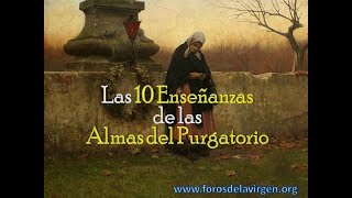 Las 10 Enseñanzas de las Almas del Purgatorio [upl. by Botti]