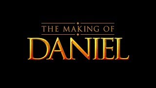 The Making of Daniel [upl. by Airda452]