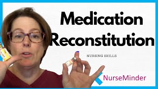 Medication Reconstitution Nursing Skills [upl. by Edda]