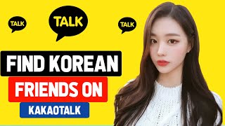 How to Find Korean Friends on Kakaotalk [upl. by Atiuqer128]