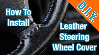 How To Install A Leather Steering Wheel Cover  Simple [upl. by Shannah]