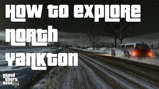 GTA V How to Explore North Yankton Single Player Glitch [upl. by Stockmon]