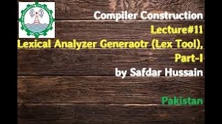 Compiler Construction Lecture11  Lexical Analyzer Generator  Lexer  Lexical Analyzer [upl. by Malone502]