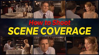 Film Directing Tutorial  How to Shoot Effective Scene Coverage [upl. by Earesed]