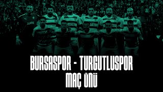 Bursaspor  Turgutluspor Maç önü [upl. by Keung]