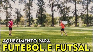 AQUECIMENTO E ALONGAMENTO PARA FUTEBOL E FUTSAL SEM BOLA [upl. by Etnaed]