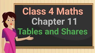 Class 4 Maths Chapter 11 quotTables And Sharesquot cbse ncert english medium [upl. by Noland377]