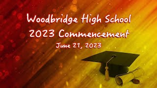 Woodbridge HS Commencement June 21 2023 [upl. by Brine]