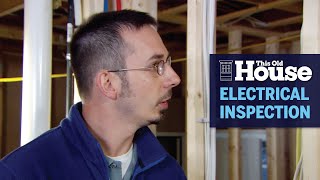 How to Conduct a Rough Electrical Inspection  This Old House [upl. by Nwahsud985]