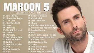 Maroon 5  Greatest Hits Full Album  Best Songs Collection 2023 [upl. by Keffer862]