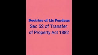 Doctrine of Lis Pendens  Sec 52 of TP Act 1882 [upl. by Carine]