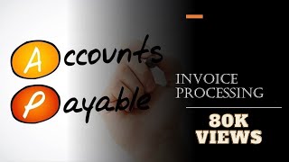 Account Payable  Invoice Processing Detail explained  Beginners [upl. by Annawyt]