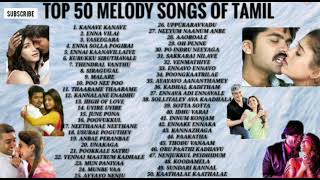 TOP 50 TAMIL MELODY SONGS EVER  NONSTOP [upl. by Averil]