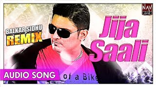 Jija Saali Remix  Balkar Sidhu  Superhit Punjabi Remix Songs  Priya Audio [upl. by Schug]