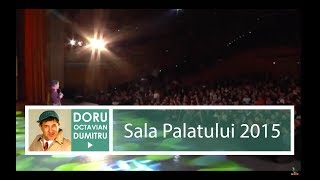 Doru Octavian Dumitru la Sala Palatului  Show complet [upl. by Monie161]