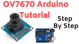 OV7670 Camera Module With Arduino Step By Step [upl. by How]