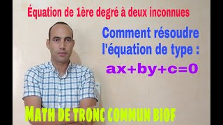 Equation de 1èr degrés à deux inconnuesmath tcs biofvideo2 [upl. by Farris]