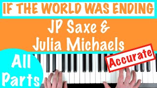 How to play IF THE WORLD WAS ENDING  JP Saxe amp Julia Michaels Piano Chords Tutorial [upl. by Laval812]