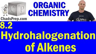 82 Hydrohalogenation of Alkenes  Organic Chemistry [upl. by Naihr]