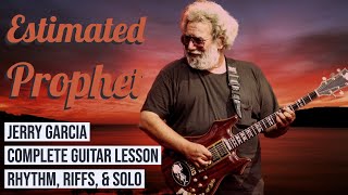 Estimated Prophet  Jerry Garcia Guitar Lesson Grateful Dead [upl. by Nairot]