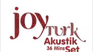 JoyTurk  Akustik Set [upl. by Ginger87]