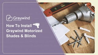 How To Install  Graywind Motorized Shades amp Blinds [upl. by Liggitt222]