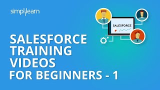 Salesforce Training Videos For Beginners  1  Salesforce Administrator Training  Simplilearn [upl. by Jenelle37]