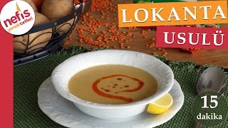 15 Dakikada Lokanta Usulü Mercimek Çorbası Tarifi [upl. by Elwood]