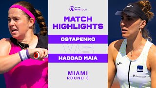 Jelena Ostapenko vs Haddad Maia  2023 Miami Round 3  WTA Match Highlights [upl. by Leyes]