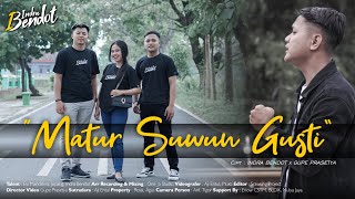 Indra Bendot  Matur Suwun Gusti Official Music Video [upl. by Eonak71]