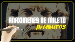 ANAXIMENES DE MILETO en minutos [upl. by Karee181]