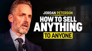 Jordan Peterson Reveals How to Sell Anything to Anyone [upl. by Mosier]