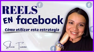 REELS en FACEBOOK 2024  Como Utilizar Esta Estrategia [upl. by Rehpotsrhc]